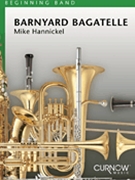 Barnyard Bagatelle by Hannickel Mike for Concert Band