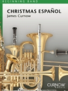 Christmas Espanol by Curnow James - Curnow James - for Concert Band