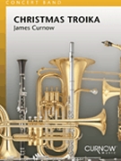 Christmas Troika by Curnow James for Concert Band