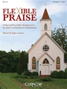 Flexible Praise by Clartpt - Curnow James - for Bb Instruments