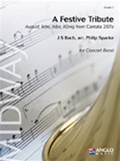 Festive Tribute by Bach Johann Sebastian - Sparke Philip - for Concert Band