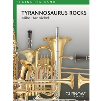 Tyrannosaurus Rocks by Hannickel Mike for Concert Band