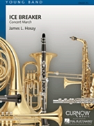 Ice Breaker by Hosay James L for Concert March