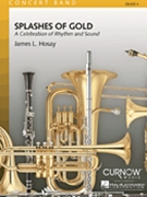 Splashes Of Gold by Hosay James L for Concert Band