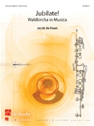Jubilate (Waldkircha In Musica) by De Haan Jacob for Concert Band