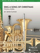 Sing A Song Of Christmas by - Curnow James - for Concert Band