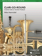 Clari-go-round by Hannickel Mike for Bb Clarinet w/ Band