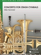 Concerto For Crash Cymbals by Hannickel Mike for Cymbals w/ Band