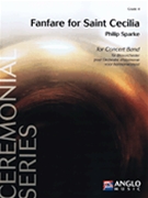 Fanfare For Saint Cecilia by Sparke Philip for Concert Band