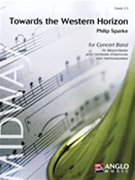 Towards The Western Horizon by Sparke Philip for Concert Band
