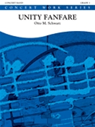 Unity Fanfare by Schwarz Otto M for Concert Band