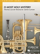 O Most Holy Mystery by De Victoria Tomas L - Curnow James - for Concert Band