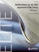 Reflections on an Old Japanese Folk Song by Sparke Philip for Score and Parts