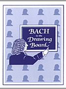 Bach To The Drawing Board by Jennings Teresa and Paul for Game