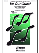 Be Our Guest by Menken Alan - Lojeski Ed - for SATB
