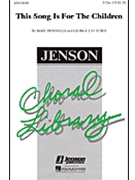 This Song Is For The Children by Donnelly Mary - Strid George - for 2-Part