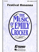 Festival Hosanna by Crocker Emily for SATB a cappella
