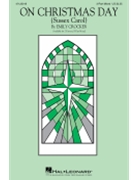 On Christmas Day by Sussex Carol - Crocker Emily - for 3-Part Mixed