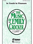 In Youth Is Pleasure by Crocker Emily for 3-Part Mixed