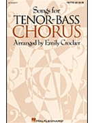 Songs For Tenor-Bass Chorus by - Crocker Emily - for TTB Collection