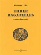 3 Bagatelles by Tull Fisher for Trumpet and Piano