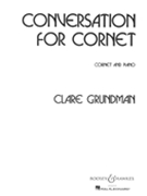 Conversation For Cornet by Grundman Clare for Trumpet and Piano