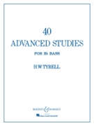 40 Advanced Studies For B-flat Bass by Tyrell H W for Tuba Method