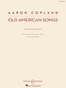 Old American Songs by Copland Aaron for Full Score