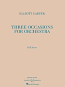 Three Occasions for Orchestra by Carter Elliott for Full Score