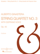 String Quartet No. 3 Op. 40 by Ginastera Alberto for Full Score