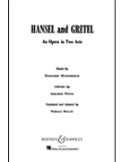 Hansel and Gretel by Humperdinck Engelbert for Libretto
