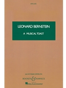 A Musical Toast by Bernstein Leonard for Study Score