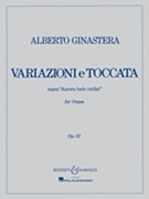 Variazioni e Toccata Op. 52 by Ginastera Alberto for Organ