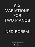 Six Variations For 2 Pianos by Rorem Ned for 2 Piano 4 Hands