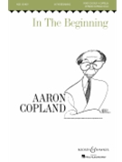 In The Beginning by Copland Aaron for SATB a cappella