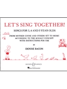 Let's Sing Together! by Bacon Denise for