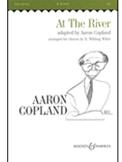 At The River by Copland Aaron - Wilding/white - for SSA