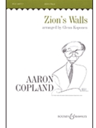 Zion's Walls by Copland Aaron - Koponen G - for SATB