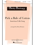 Pick A Bale Of Cotton by - Bertaux Betty - for 2-Part