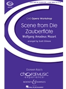 Scene From Die Zauberflote by Mozart Wolfgang Amadeus - Gilmore Scott - for SSAA