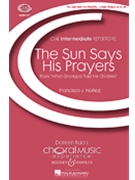 The Sun Says His Prayers by Nunez Francisco J for 2-Part