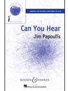 Can You Hear by Papoulis Jim - Nunez Francisco - for SSA