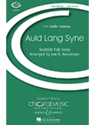 Auld Lang Syne by Kesselman Lee R - Kesselman Lee - for SATB