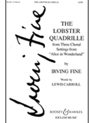 Lobster Quadrille by Fine Irving for SATB