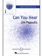 Can You Hear by Papoulis Jim - Nunez Francisco - for SATB