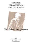 Fantasy On American Sailing Songs by Grundman Clare for Concert Band