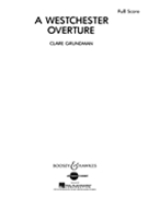 Westchester Overture by Grundman Clare for Full Score