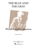 Blue & The Gray by Grundman Clare for Concert Band