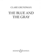 Blue & The Gray by Grundman Clare for Full Score