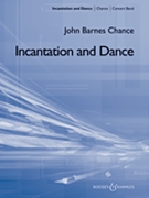 Incantation & Dance by Chance John Barnes for Concert Band